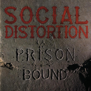 Social Distortion -  Prison Bound